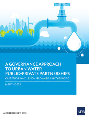 cover image of A Governance Approach to Urban Water Public–Private Partnerships